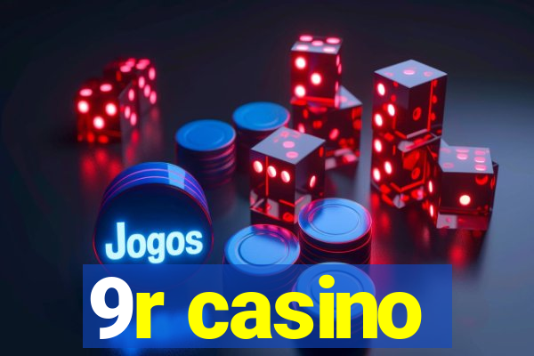 9r casino